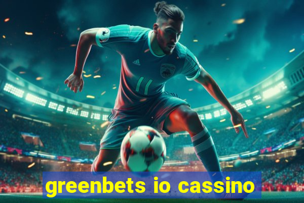 greenbets io cassino